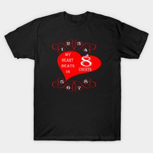 My Heart Beats In 8 Counts T-Shirt